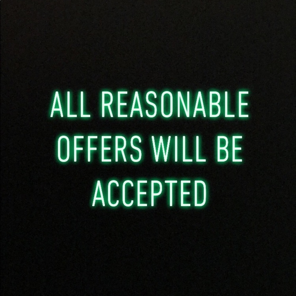 all REASONABLE offers will be accepted!